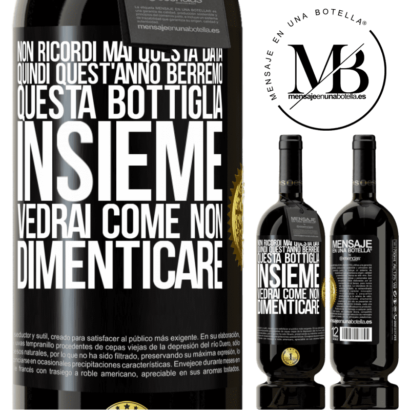 49,95 € Spedizione Gratuita | Vino rosso Edizione Premium MBS® Riserva Non ricordi mai questa data, quindi quest'anno berremo questa bottiglia insieme. Vedrai come non dimenticare Etichetta Nera. Etichetta personalizzabile Riserva 12 Mesi Raccogliere 2015 Tempranillo