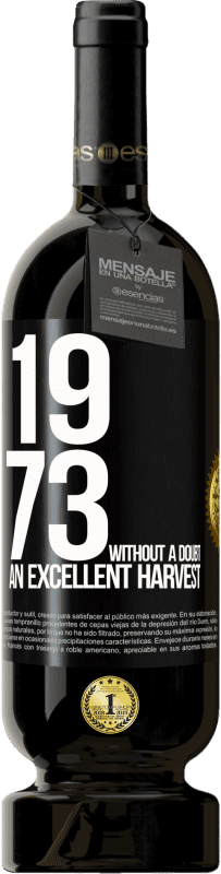 49,95 € | Красное вино Premium Edition MBS® Бронировать 1973. Без сомнения, отличный урожай Черная метка. Настраиваемая этикетка Бронировать 12 Месяцы Урожай 2014 Tempranillo