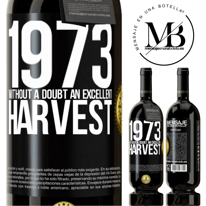 29,95 € Free Shipping | Red Wine Premium Edition MBS® Reserva 1973. Without a doubt, an excellent harvest Black Label. Customizable label Reserva 12 Months Harvest 2014 Tempranillo