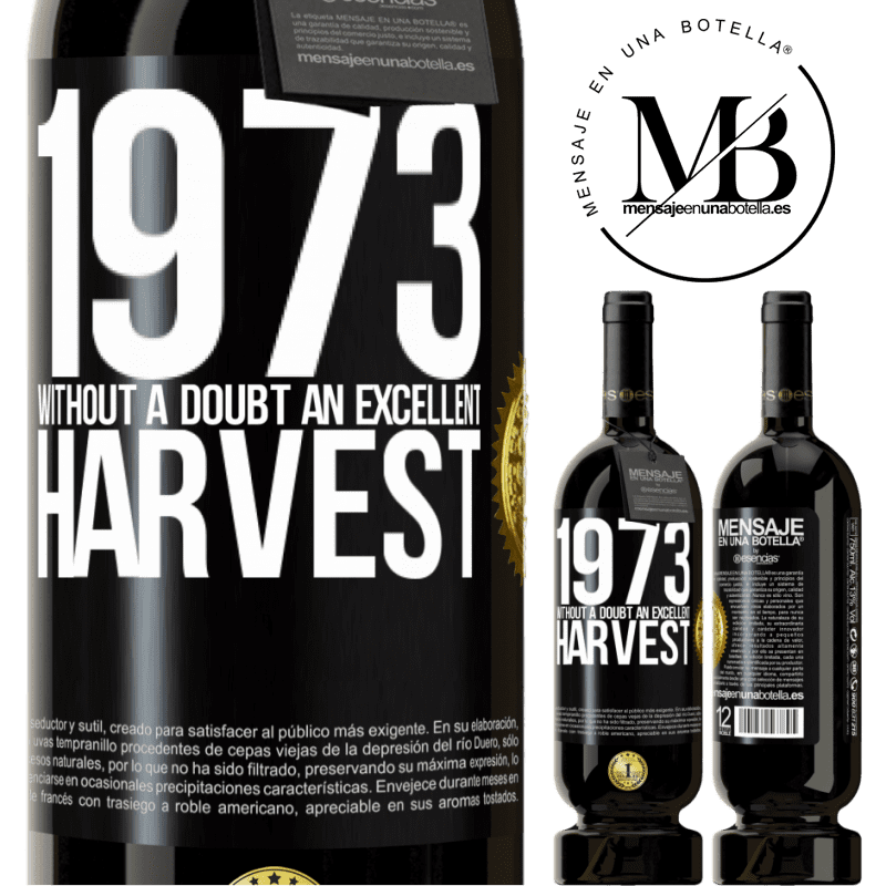 49,95 € Free Shipping | Red Wine Premium Edition MBS® Reserve 1973. Without a doubt, an excellent harvest Black Label. Customizable label Reserve 12 Months Harvest 2014 Tempranillo