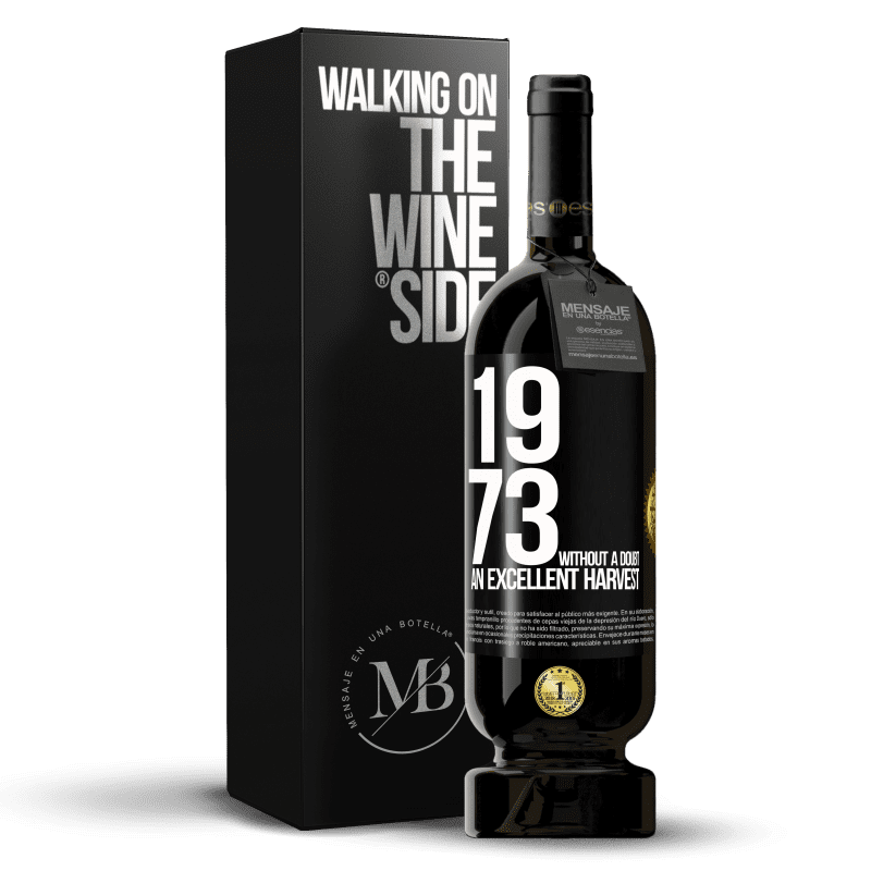 49,95 € Free Shipping | Red Wine Premium Edition MBS® Reserve 1973. Without a doubt, an excellent harvest Black Label. Customizable label Reserve 12 Months Harvest 2015 Tempranillo