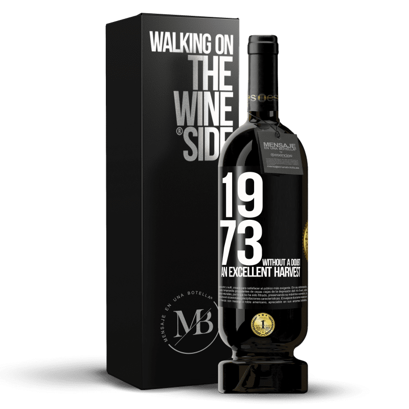 49,95 € Free Shipping | Red Wine Premium Edition MBS® Reserve 1973. Without a doubt, an excellent harvest Black Label. Customizable label Reserve 12 Months Harvest 2016 Tempranillo