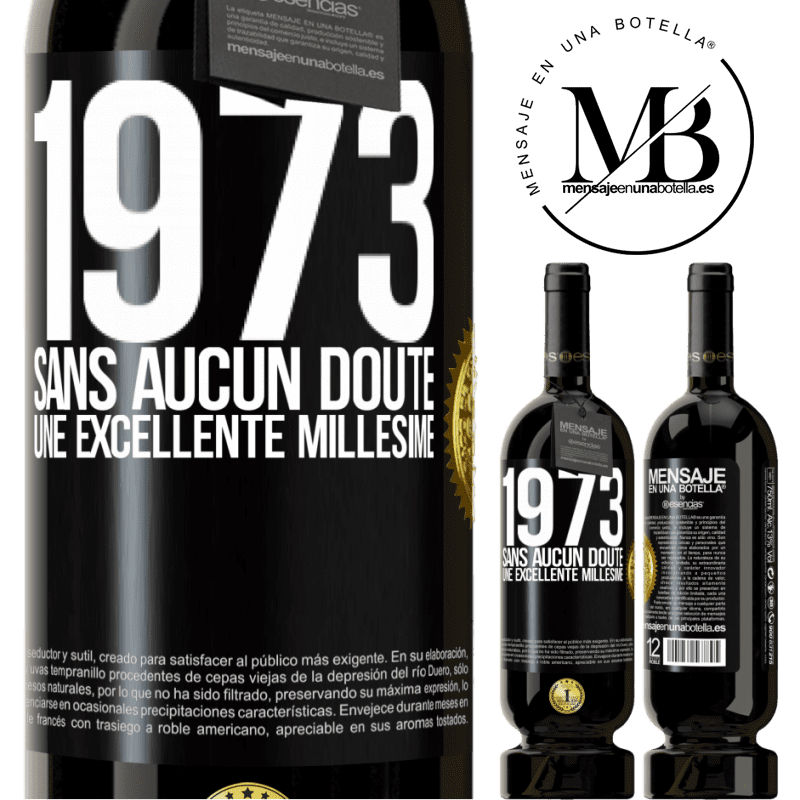 49,95 € Envoi gratuit | Vin rouge Édition Premium MBS® Réserve 1973. Sans aucun doute, une excellente millésime Étiquette Noire. Étiquette personnalisable Réserve 12 Mois Récolte 2014 Tempranillo