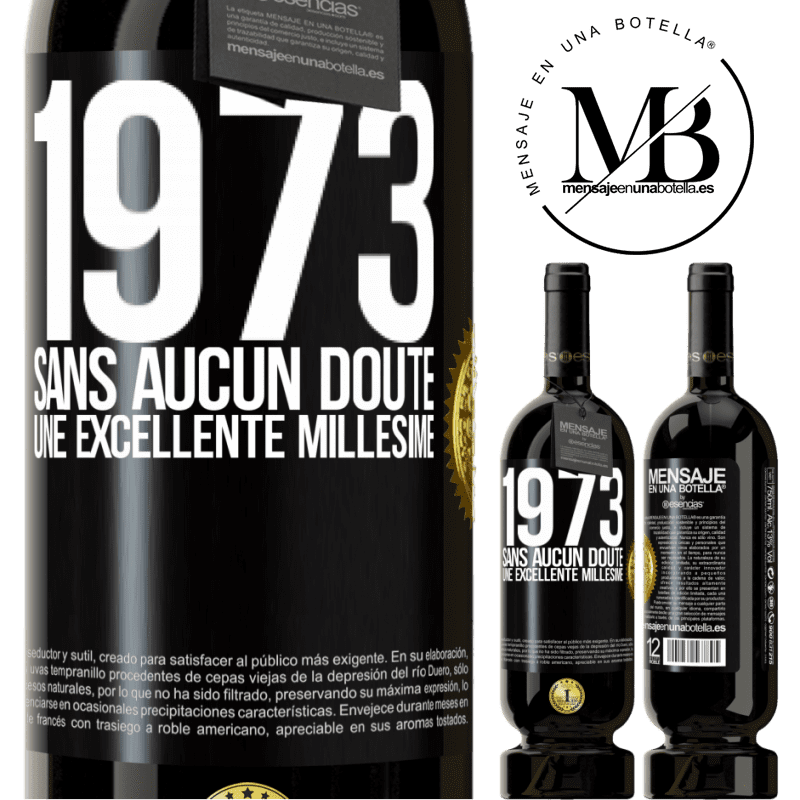 49,95 € Envoi gratuit | Vin rouge Édition Premium MBS® Réserve 1973. Sans aucun doute, une excellente millésime Étiquette Noire. Étiquette personnalisable Réserve 12 Mois Récolte 2016 Tempranillo