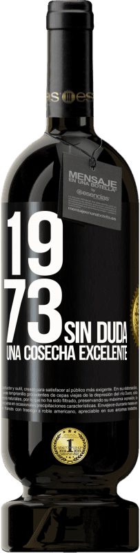 49,95 € | Vino Tinto Edición Premium MBS® Reserva 1973. Sin duda, una cosecha excelente Etiqueta Negra. Etiqueta personalizable Reserva 12 Meses Cosecha 2015 Tempranillo