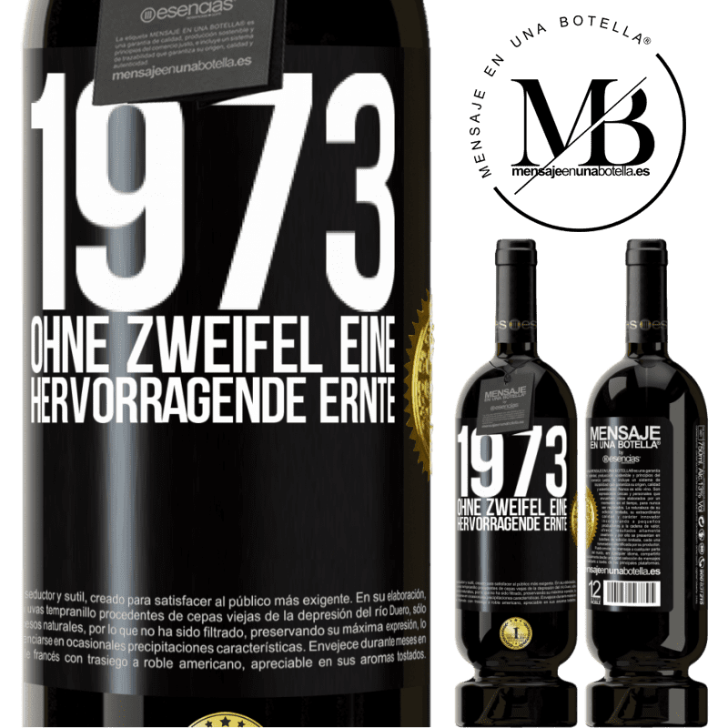 49,95 € Kostenloser Versand | Rotwein Premium Ausgabe MBS® Reserve 1973. Ohne Zweifel eine hervorragende Ernte Schwarzes Etikett. Anpassbares Etikett Reserve 12 Monate Ernte 2014 Tempranillo