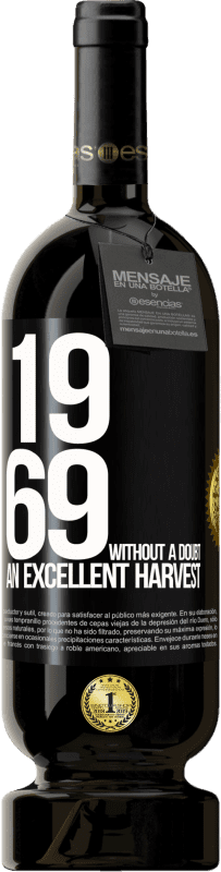 49,95 € | Красное вино Premium Edition MBS® Бронировать 1969. Без сомнения, отличный урожай Черная метка. Настраиваемая этикетка Бронировать 12 Месяцы Урожай 2014 Tempranillo