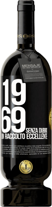 49,95 € | Vino rosso Edizione Premium MBS® Riserva 1969. Senza dubbio, un raccolto eccellente Etichetta Nera. Etichetta personalizzabile Riserva 12 Mesi Raccogliere 2014 Tempranillo