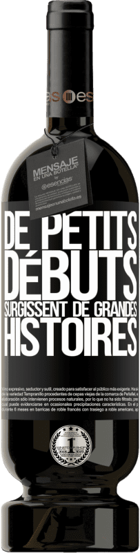 «De petits débuts surgissent de grandes histoires» Édition Premium MBS® Réserve