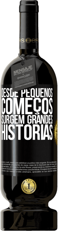 49,95 € | Vinho tinto Edição Premium MBS® Reserva Desde pequenos começos, surgem grandes histórias Etiqueta Preta. Etiqueta personalizável Reserva 12 Meses Colheita 2015 Tempranillo