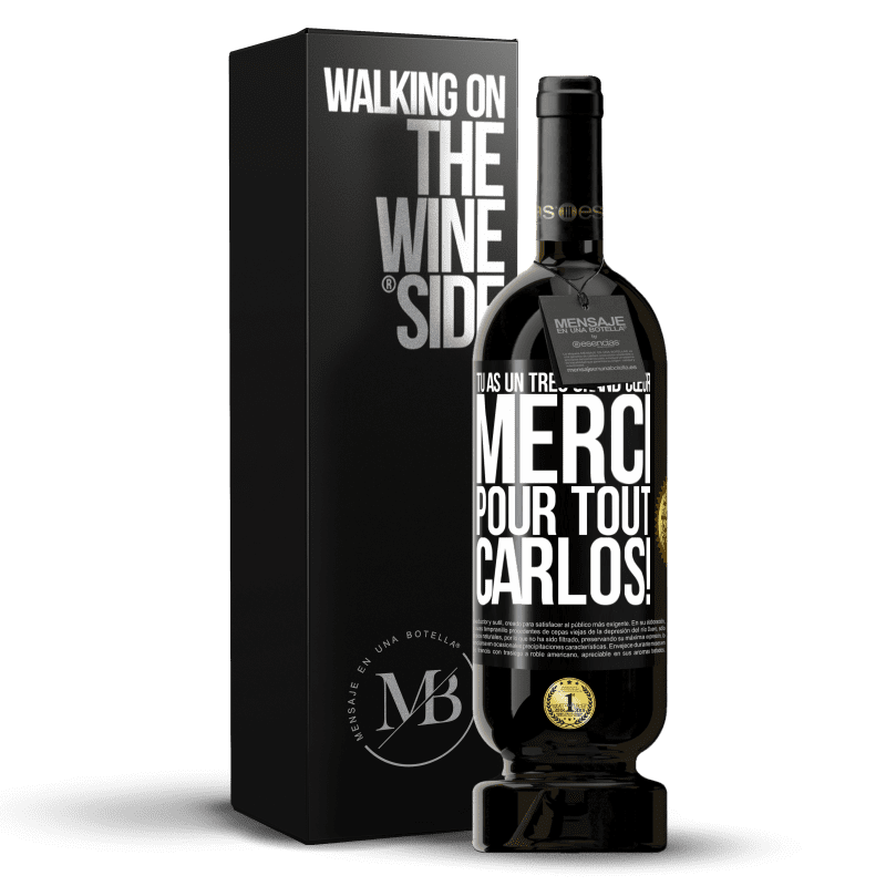 49,95 € Envoi gratuit | Vin rouge Édition Premium MBS® Réserve Tu as un très grand cœur. Merci pour tout, Carlos! Étiquette Noire. Étiquette personnalisable Réserve 12 Mois Récolte 2015 Tempranillo