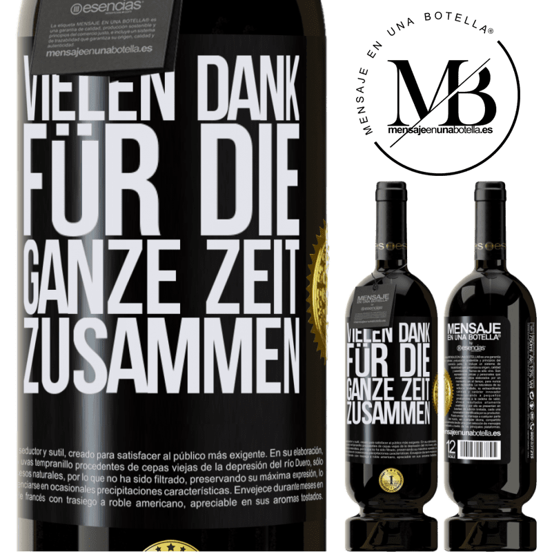 49,95 € Kostenloser Versand | Rotwein Premium Ausgabe MBS® Reserve Vielen Dank für all die gemeinsame Zeit Schwarzes Etikett. Anpassbares Etikett Reserve 12 Monate Ernte 2014 Tempranillo