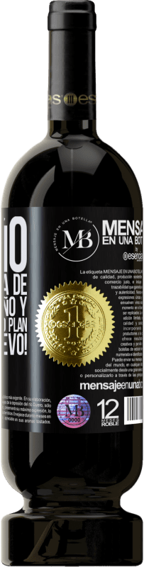 «Cariño, este año deja de llamarlo sueño y empieza a llamarlo plan. Feliz año nuevo!» Edición Premium MBS® Reserva