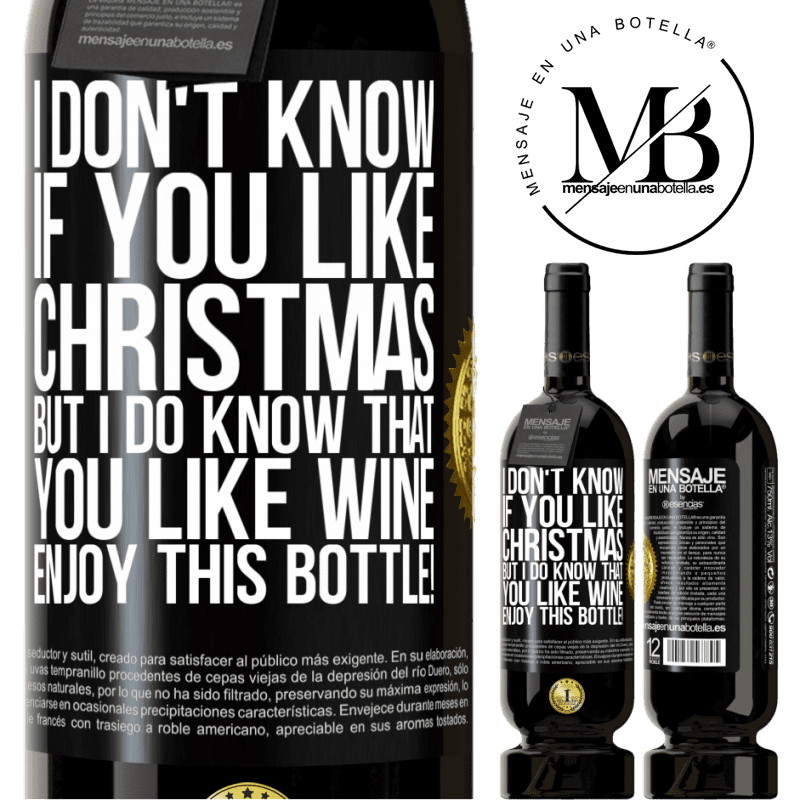 29,95 € Free Shipping | Red Wine Premium Edition MBS® Reserva I don't know if you like Christmas, but I do know that you like wine. Enjoy this bottle! Black Label. Customizable label Reserva 12 Months Harvest 2014 Tempranillo