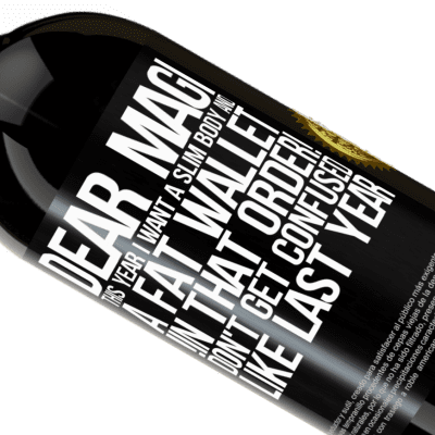 Unique & Personal Expressions. «Dear Magi, this year I want a slim body and a fat wallet. !In that order! Don't get confused like last year» Premium Edition MBS® Reserve