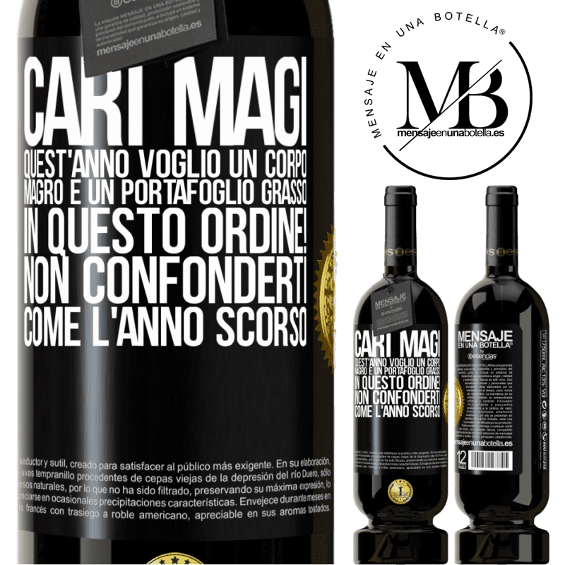49,95 € Spedizione Gratuita | Vino rosso Edizione Premium MBS® Riserva Cari magi, quest'anno voglio un corpo magro e un portafoglio grasso. In questo ordine! Non confonderti come l'anno scorso Etichetta Nera. Etichetta personalizzabile Riserva 12 Mesi Raccogliere 2016 Tempranillo
