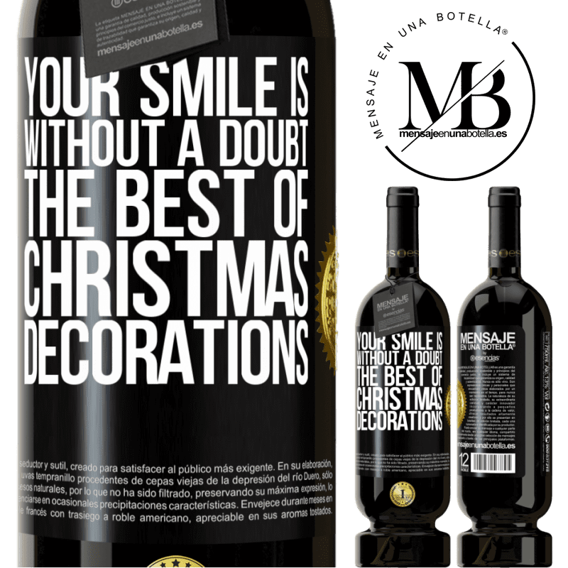49,95 € Free Shipping | Red Wine Premium Edition MBS® Reserve Your smile is, without a doubt, the best of Christmas decorations Black Label. Customizable label Reserve 12 Months Harvest 2014 Tempranillo