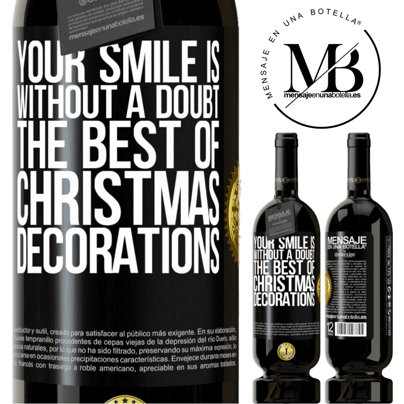 49,95 € Free Shipping | Red Wine Premium Edition MBS® Reserve Your smile is, without a doubt, the best of Christmas decorations Black Label. Customizable label Reserve 12 Months Harvest 2016 Tempranillo