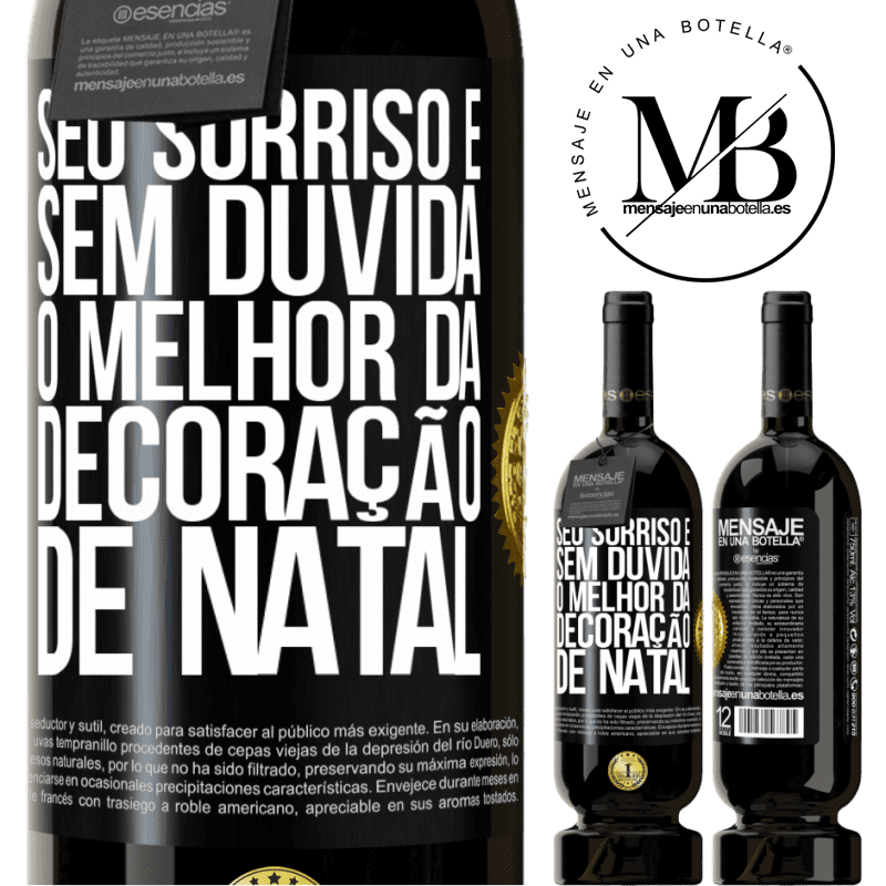 49,95 € Envio grátis | Vinho tinto Edição Premium MBS® Reserva Seu sorriso é, sem dúvida, o melhor da decoração de Natal Etiqueta Preta. Etiqueta personalizável Reserva 12 Meses Colheita 2016 Tempranillo