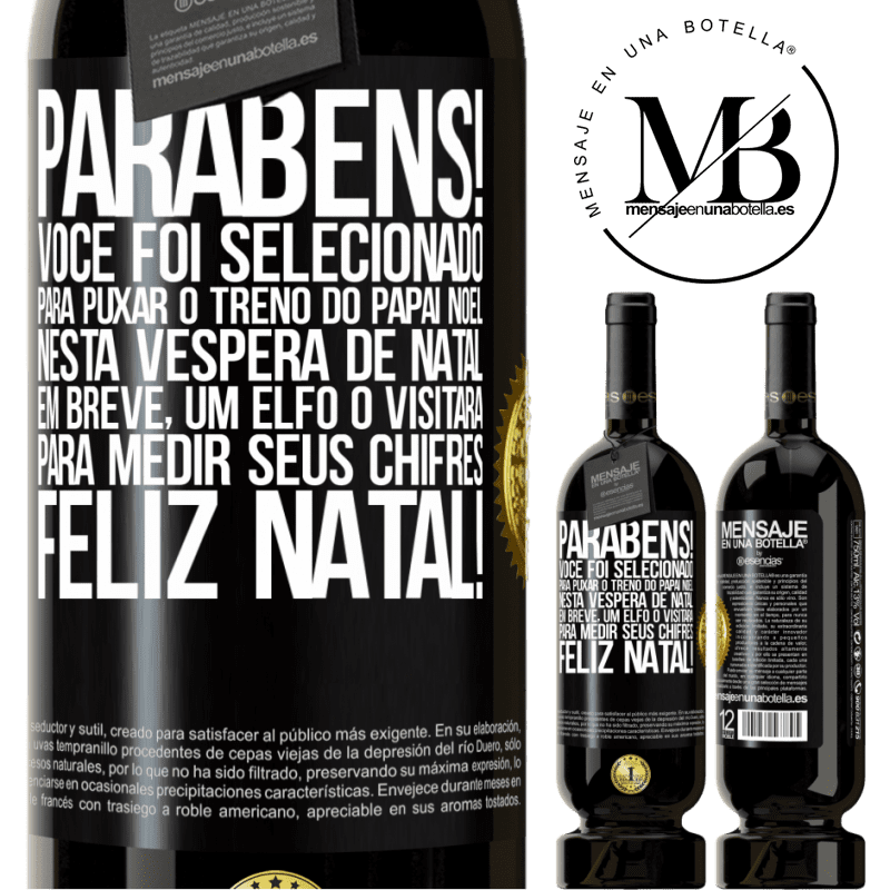 49,95 € Envio grátis | Vinho tinto Edição Premium MBS® Reserva Parabéns! Você foi selecionado para puxar o trenó do Papai Noel nesta véspera de Natal. Em breve, um elfo o visitará para Etiqueta Preta. Etiqueta personalizável Reserva 12 Meses Colheita 2014 Tempranillo