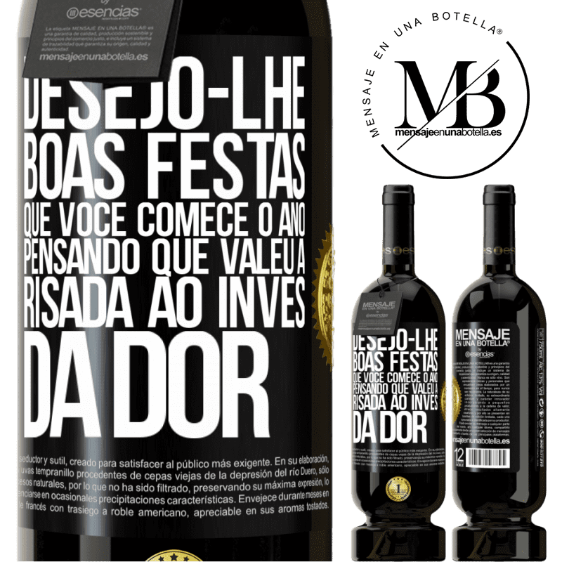 49,95 € Envio grátis | Vinho tinto Edição Premium MBS® Reserva Desejo-lhe boas festas, que você comece o ano pensando que valeu a risada ao invés da dor Etiqueta Preta. Etiqueta personalizável Reserva 12 Meses Colheita 2014 Tempranillo