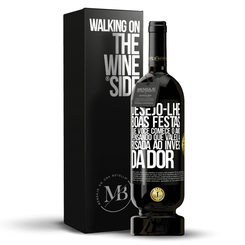 49,95 € Envio grátis | Vinho tinto Edição Premium MBS® Reserva Desejo-lhe boas festas, que você comece o ano pensando que valeu a risada ao invés da dor Etiqueta Preta. Etiqueta personalizável Reserva 12 Meses Colheita 2015 Tempranillo