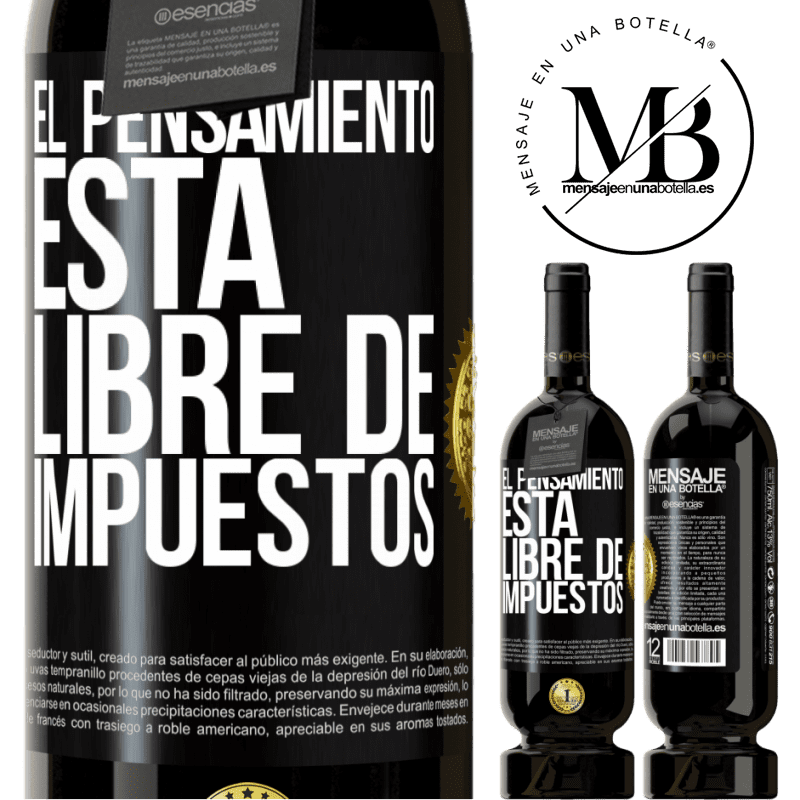 49,95 € Envío gratis | Vino Tinto Edición Premium MBS® Reserva El pensamiento está libre de impuestos Etiqueta Negra. Etiqueta personalizable Reserva 12 Meses Cosecha 2014 Tempranillo