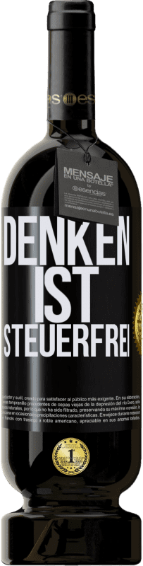 Kostenloser Versand | Rotwein Premium Ausgabe MBS® Reserve Denken ist steuerfrei Schwarzes Etikett. Anpassbares Etikett Reserve 12 Monate Ernte 2014 Tempranillo