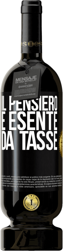 49,95 € Spedizione Gratuita | Vino rosso Edizione Premium MBS® Riserva Il pensiero è esente da tasse Etichetta Nera. Etichetta personalizzabile Riserva 12 Mesi Raccogliere 2016 Tempranillo