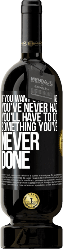 49,95 € | 赤ワイン プレミアム版 MBS® 予約する あなたが今まで持っていなかった何かが欲しいなら、あなたはあなたがやったことがない何かをしなければなりません ブラックラベル. カスタマイズ可能なラベル 予約する 12 月 収穫 2016 Tempranillo