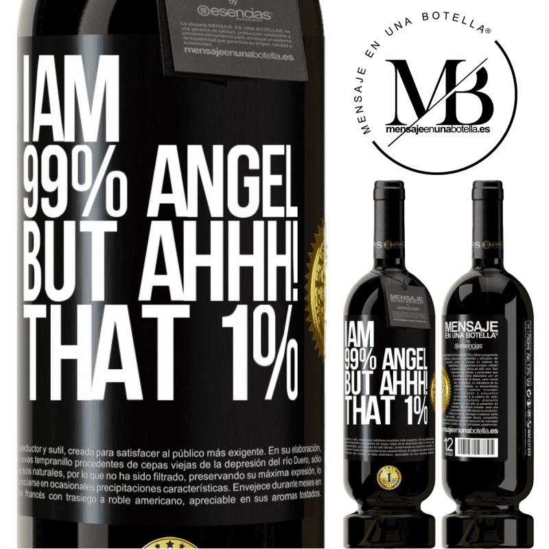 29,95 € Free Shipping | Red Wine Premium Edition MBS® Reserva I am 99% angel, but ahhh! that 1% Black Label. Customizable label Reserva 12 Months Harvest 2014 Tempranillo