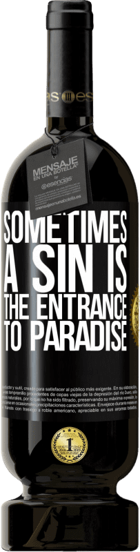 «Иногда грех - это вход в рай» Premium Edition MBS® Бронировать