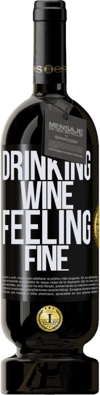49,95 € | Rotwein Premium Ausgabe MBS® Reserve Drinking wine, feeling fine Schwarzes Etikett. Anpassbares Etikett Reserve 12 Monate Ernte 2014 Tempranillo