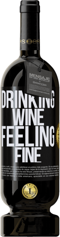 49,95 € | Rotwein Premium Ausgabe MBS® Reserve Drinking wine, feeling fine Schwarzes Etikett. Anpassbares Etikett Reserve 12 Monate Ernte 2015 Tempranillo