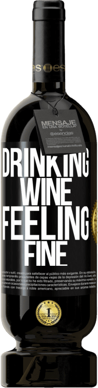 49,95 € | Vinho tinto Edição Premium MBS® Reserva Drinking wine, feeling fine Etiqueta Preta. Etiqueta personalizável Reserva 12 Meses Colheita 2014 Tempranillo