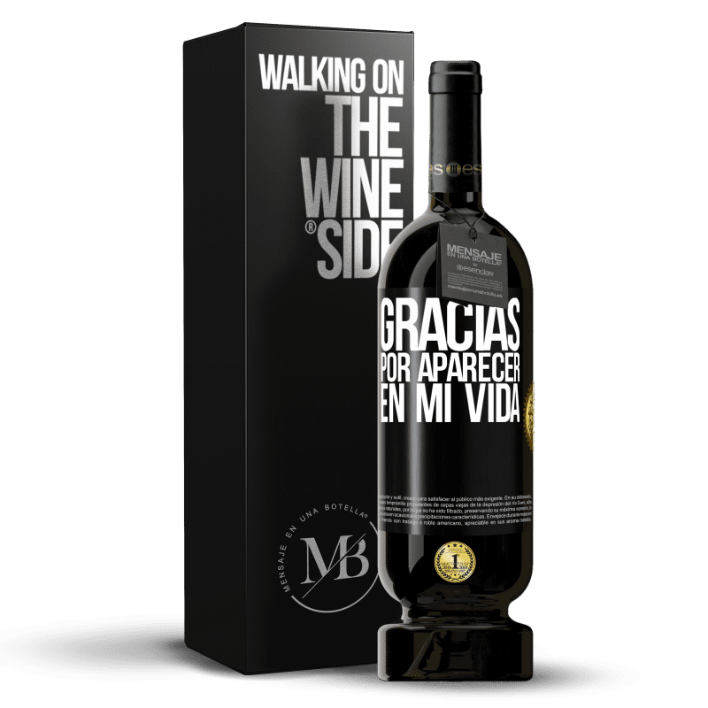 49,95 € Envío gratis | Vino Tinto Edición Premium MBS® Reserva Gracias por aparecer en mi vida Etiqueta Negra. Etiqueta personalizable Reserva 12 Meses Cosecha 2016 Tempranillo
