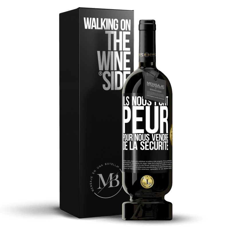 49,95 € Envoi gratuit | Vin rouge Édition Premium MBS® Réserve Ils nous font peur pour nous vendre de la sécurité Étiquette Noire. Étiquette personnalisable Réserve 12 Mois Récolte 2014 Tempranillo