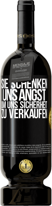 49,95 € | Rotwein Premium Ausgabe MBS® Reserve Sie schenken uns Angst, um uns Sicherheit zu verkaufen Schwarzes Etikett. Anpassbares Etikett Reserve 12 Monate Ernte 2014 Tempranillo