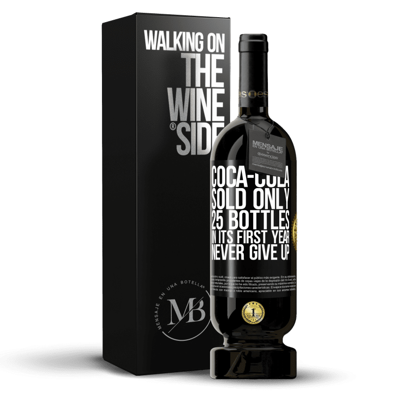 49,95 € Free Shipping | Red Wine Premium Edition MBS® Reserve Coca-Cola sold only 25 bottles in its first year. Never give up Black Label. Customizable label Reserve 12 Months Harvest 2014 Tempranillo