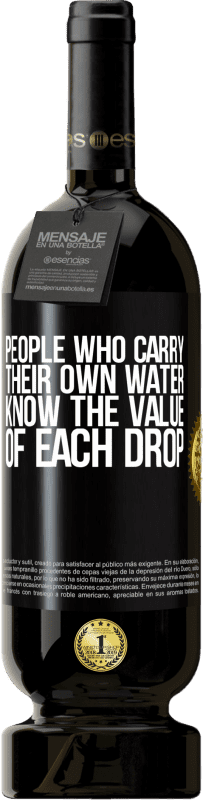 «自分の水を運ぶ人は、各ドロップの価値を知っています» プレミアム版 MBS® 予約する