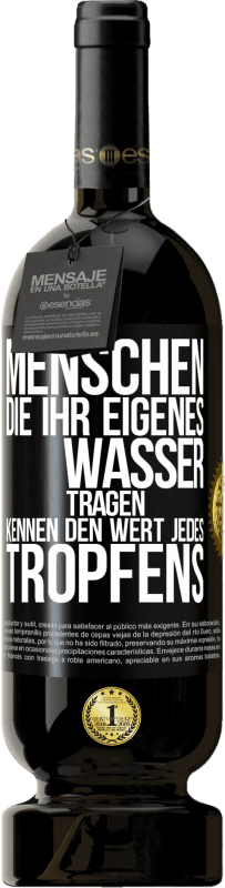 Kostenloser Versand | Rotwein Premium Ausgabe MBS® Reserve Menschen, die ihr eigenes Wasser tragen, kennen den Wert jedes Tropfens Schwarzes Etikett. Anpassbares Etikett Reserve 12 Monate Ernte 2014 Tempranillo