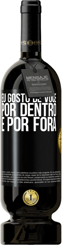 49,95 € | Vinho tinto Edição Premium MBS® Reserva Eu gosto de você por dentro e por fora Etiqueta Preta. Etiqueta personalizável Reserva 12 Meses Colheita 2015 Tempranillo