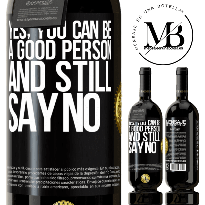 29,95 € Free Shipping | Red Wine Premium Edition MBS® Reserva YES, you can be a good person, and still say NO Black Label. Customizable label Reserva 12 Months Harvest 2014 Tempranillo