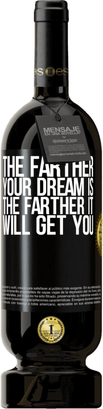 49,95 € | 红酒 高级版 MBS® 预订 你的梦想越远，它将带你越远 黑标. 可自定义的标签 预订 12 个月 收成 2014 Tempranillo