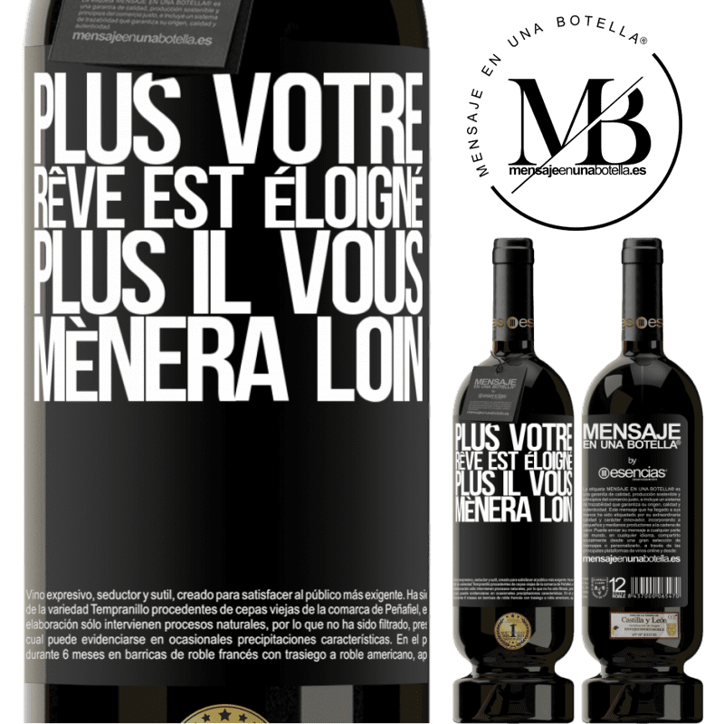 «Plus votre rêve est éloigné, plus il vous mènera loin» Édition Premium MBS® Réserve