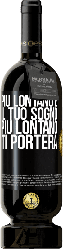 49,95 € | Vino rosso Edizione Premium MBS® Riserva Più lontano è il tuo sogno, più lontano ti porterà Etichetta Nera. Etichetta personalizzabile Riserva 12 Mesi Raccogliere 2015 Tempranillo