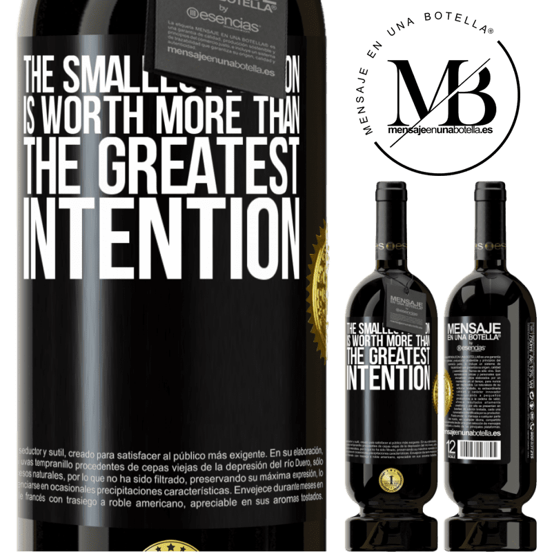 29,95 € Free Shipping | Red Wine Premium Edition MBS® Reserva The smallest action is worth more than the greatest intention Black Label. Customizable label Reserva 12 Months Harvest 2014 Tempranillo