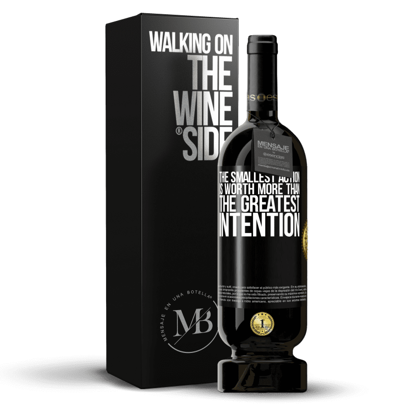 39,95 € Free Shipping | Red Wine Premium Edition MBS® Reserva The smallest action is worth more than the greatest intention Black Label. Customizable label Reserva 12 Months Harvest 2014 Tempranillo