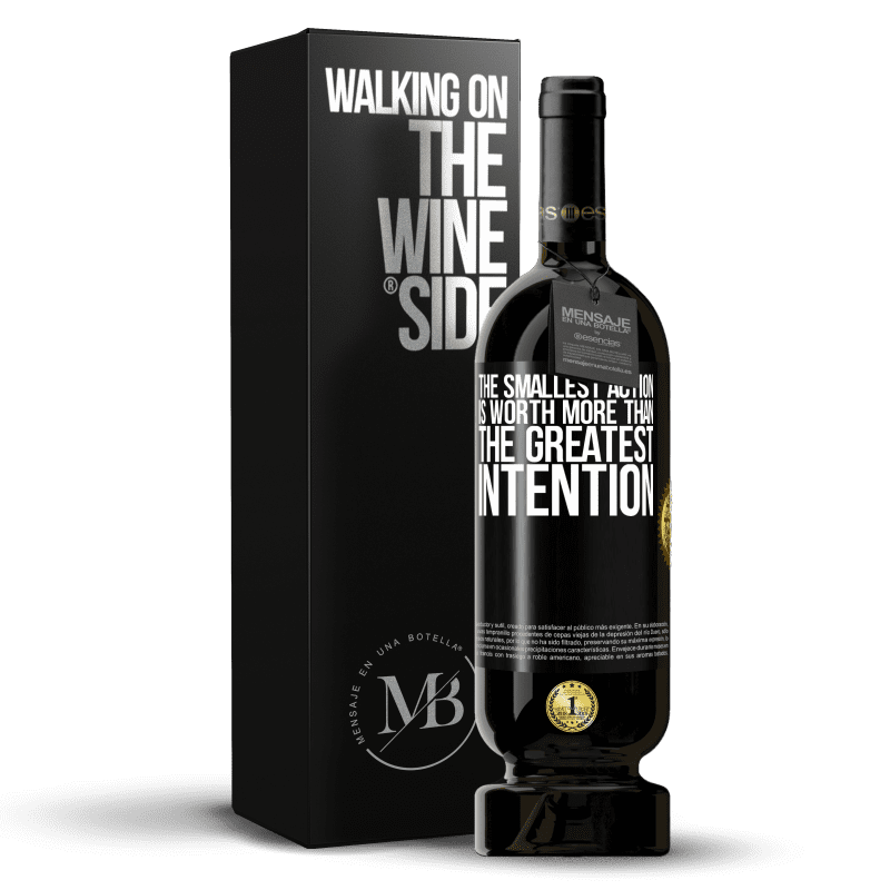 49,95 € Free Shipping | Red Wine Premium Edition MBS® Reserve The smallest action is worth more than the greatest intention Black Label. Customizable label Reserve 12 Months Harvest 2015 Tempranillo