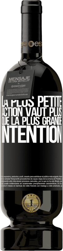 49,95 € | Vin rouge Édition Premium MBS® Réserve La plus petite action vaut plus que la plus grande intention Étiquette Noire. Étiquette personnalisable Réserve 12 Mois Récolte 2015 Tempranillo